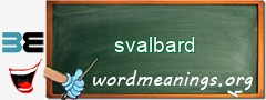WordMeaning blackboard for svalbard